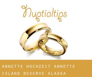 Annette hochzeit (Annette Island Reserve, Alaska)