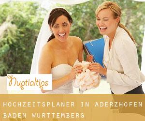 Hochzeitsplaner in Aderzhofen (Baden-Württemberg)