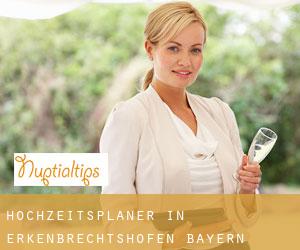 Hochzeitsplaner in Erkenbrechtshofen (Bayern)