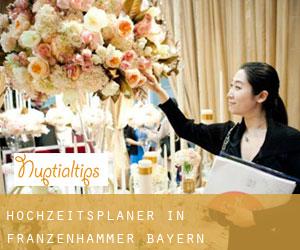 Hochzeitsplaner in Franzenhammer (Bayern)