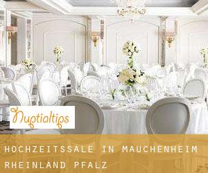 Hochzeitssäle in Mauchenheim (Rheinland-Pfalz)