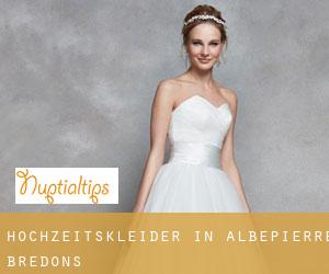 Hochzeitskleider in Albepierre-Bredons