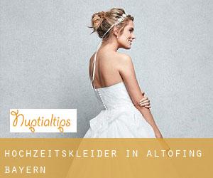 Hochzeitskleider in Altofing (Bayern)