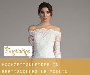 Hochzeitskleider in Brétignolles-le-Moulin