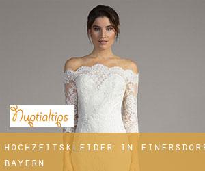 Hochzeitskleider in Einersdorf (Bayern)