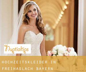 Hochzeitskleider in Freihaslach (Bayern)