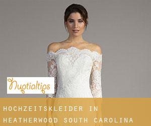 Hochzeitskleider in Heatherwood (South Carolina)