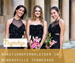 Brautjungfernkleider in Minersville (Tennessee)