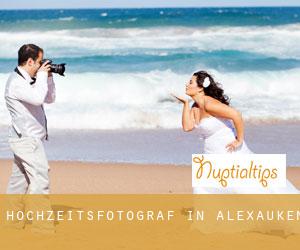 Hochzeitsfotograf in Alexauken