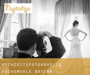 Hochzeitsfotograf in Fuchsmühle (Bayern)