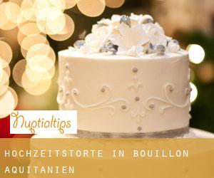 Hochzeitstorte in Bouillon (Aquitanien)