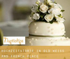 Hochzeitstorte in Old Weiss and French Place