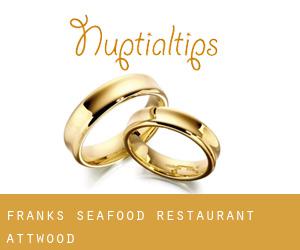 Frank's Seafood Restaurant (Attwood)
