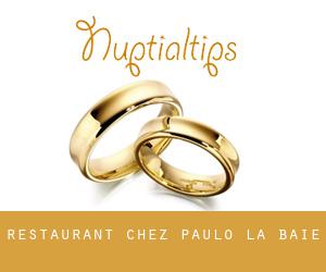 Restaurant Chez Paulo (La Baie)