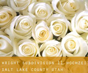 Wright Subdivision 11 hochzeit (Salt Lake County, Utah)